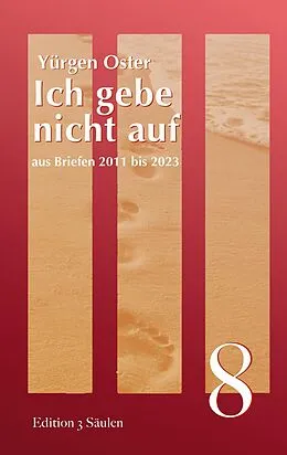 E-Book (epub) Ich gebe nicht auf von Yürgen Oster