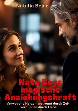 E-Book (epub) Nata Beys magische Anziehungskraft von Natalia Bejan
