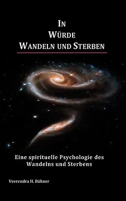E-Book (epub) In Würde Wandeln und Sterben von Veerendra H. Bühner