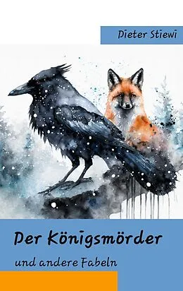 E-Book (epub) Der Königsmörder von Dieter Stiewi