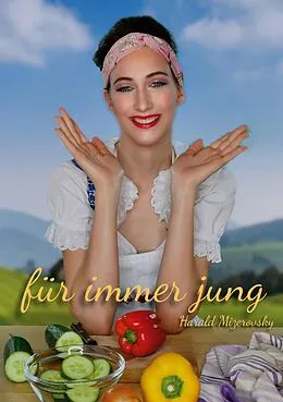E-Book (epub) Für immer jung von Harald Mizerovsky