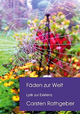 E-Book (epub) Fäden zur Welt von Carsten Rathgeber