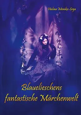 E-Book (epub) Blauelieschens fantastische Märchenwelt von Halina Monika Sega