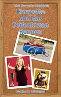 E-Book (epub) Harryetta und das Seifenkistenrennen von Markus D. Mühleisen