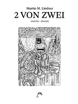 E-Book (epub) 2 von Zwei von Martin M. Lindner
