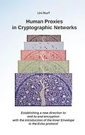 E-Book (epub) Human Proxies in Cryptographic Networks von Uni Nurf