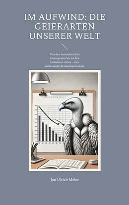 E-Book (epub) Im Aufwind: Die Geierarten unserer Welt von Jan Ulrich Meier