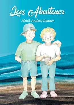 E-Book (epub) Leos Abenteuer von Heidi Anders-Donner