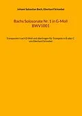 E-Book (epub) Bachs Solosonate Nr. 1 in G-Moll BWV1001 von Johann Sebastian Bach, Eberhard Schnebel