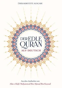 E-Book (epub) Der Edle Quran auf Deutsch von Abu-r-Rida' Muhammad Ibn Ahmad Ibn Rassoul