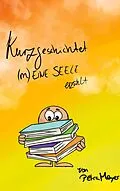 E-Book (epub) Kurzgeschichtet von Petra Meyer