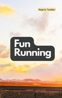 E-Book (epub) Fun Running von Regina Toedter