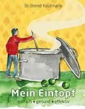E-Book (epub) Mein Eintopf von Bernd Kaufmann