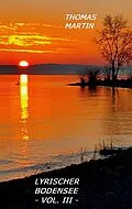 E-Book (epub) Lyrischer Bodensee von Thomas Martin