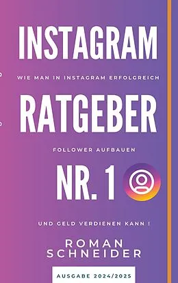 E-Book (epub) Instagram Ratgeber Nr. 1 von Roman Schneider