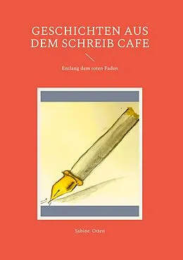 E-Book (epub) Geschichten aus dem Schreib Cafe von Sabine Otten