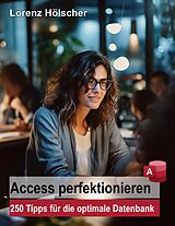 E-Book (pdf) Access perfektionieren von Lorenz Hölscher