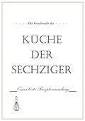 E-Book (epub) Der Geschmack der Küche der Sechziger von Lou Chen