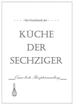E-Book (epub) Der Geschmack der Küche der Sechziger von Lou Chen