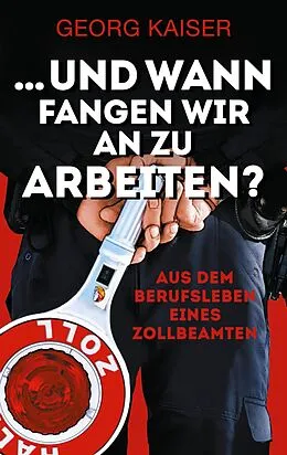 E-Book (epub) ... und wann fangen wir an zu arbeiten? von Georg Kaiser