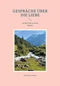 E-Book (epub) Gespräche über die Liebe von Christiane Gerges