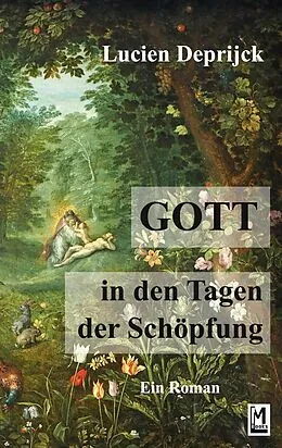 E-Book (epub) Gott in den Tagen der Schöpfung von Lucien Deprijck