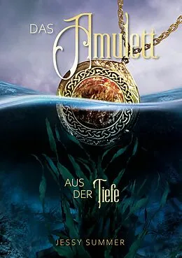 E-Book (epub) Das Amulett aus der Tiefe von Jessy Summer