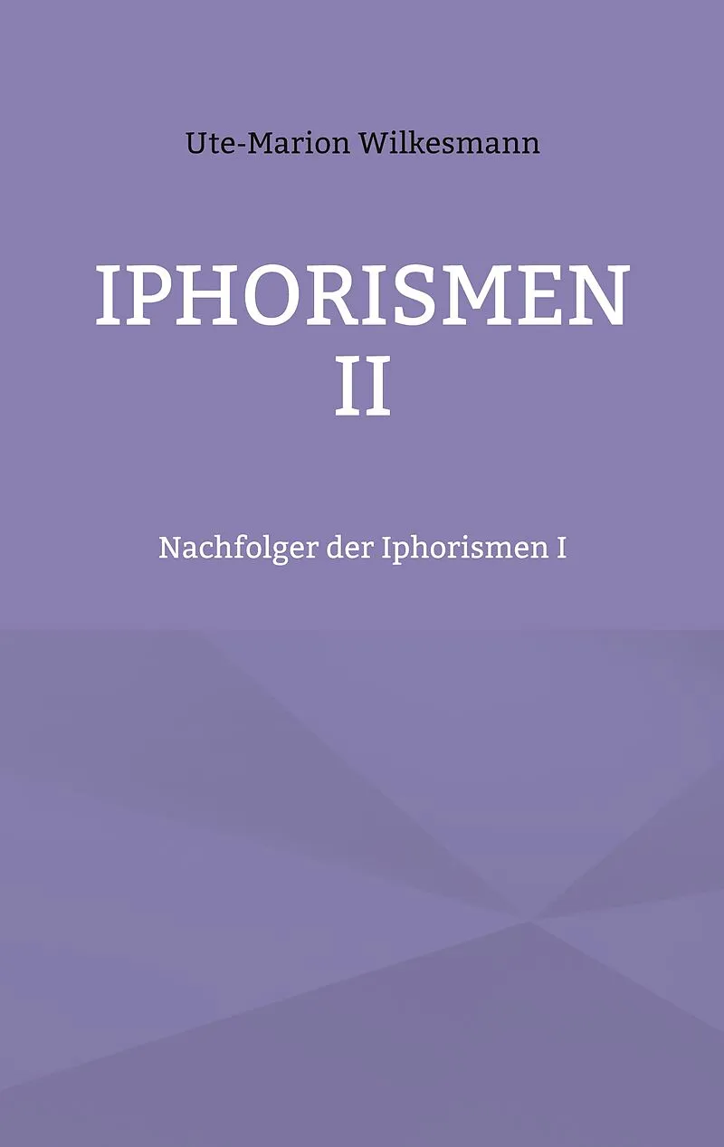 Iphorismen II