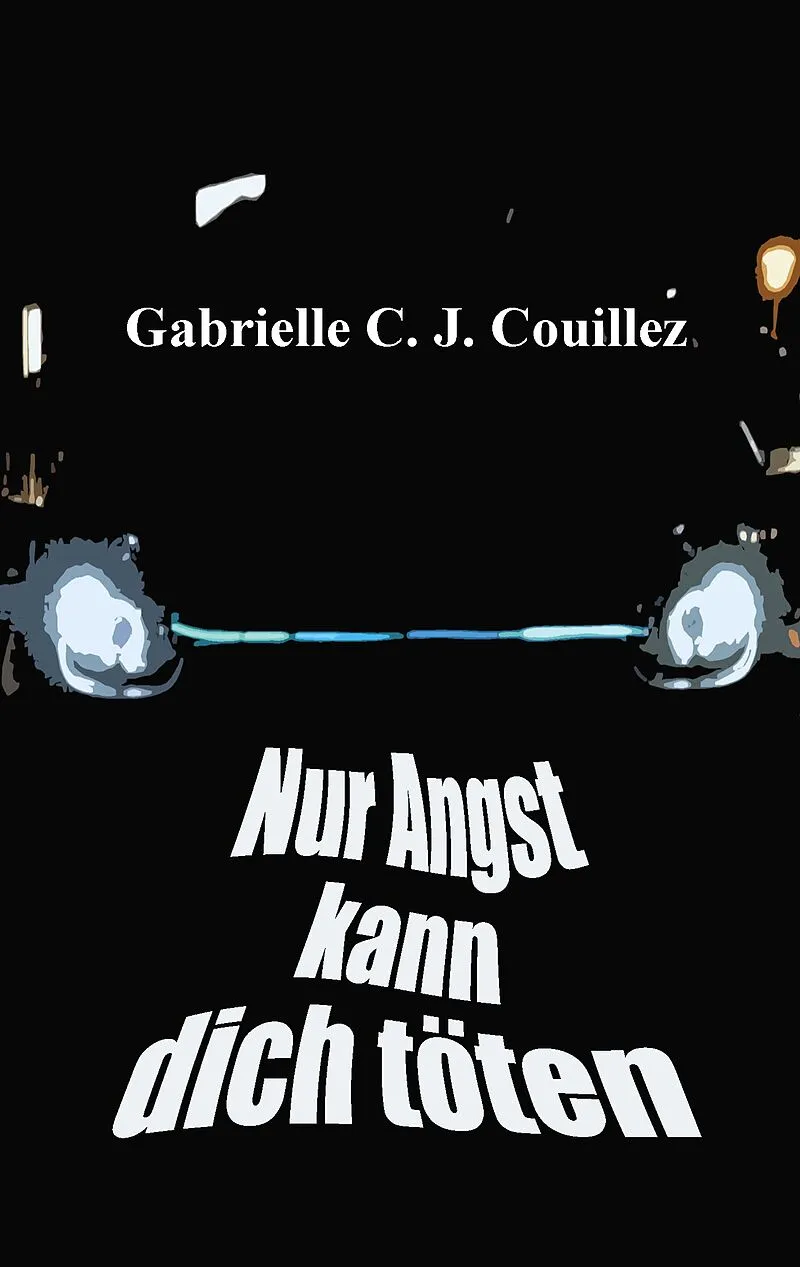 Nur Angst kann dich töten