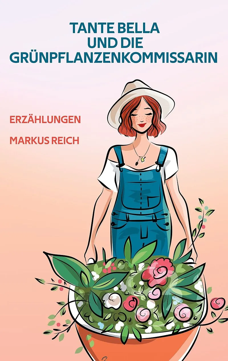 Tante Bella und die Grünpflanzenkommissarin