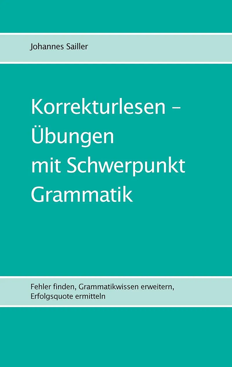Korrekturlesen - Übungen mit Schwerpunkt Grammatik