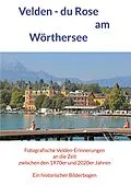 E-Book (pdf) Velden - du Rose am Wörthersee von Horst Jürgen Schunk