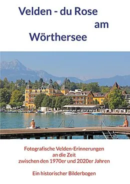 E-Book (pdf) Velden - du Rose am Wörthersee von Horst Jürgen Schunk