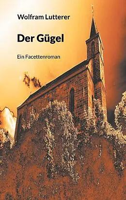 E-Book (epub) Der Gügel von Wolfram Lutterer