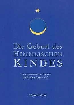 E-Book (epub) Die Geburt des Himmlischen Kindes von Steffen Stolle