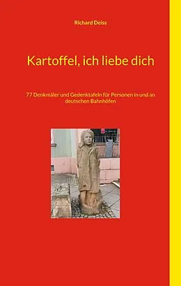 E-Book (epub) Kartoffel, ich liebe dich von Richard Deiss