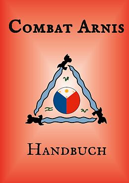 E-Book (epub) Combat Arnis Handbuch von Christian Kehl, Olaf Lotze-Leoni