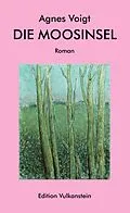 E-Book (epub) Die Moosinsel von Agnes Voigt