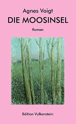 E-Book (epub) Die Moosinsel von Agnes Voigt