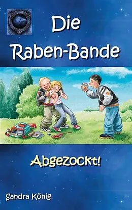 E-Book (epub) Die Raben-Bande von Sandra König