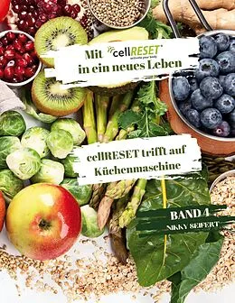 E-Book (epub) Mit cellRESET in ein neues Leben Band 4 von Nikky Seifert