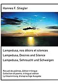 E-Book (epub) Lampedusa, nos désirs et silences, Lampedusa, Desires and Silence, Sehnsucht und Schweigen von Hannes Stiegler