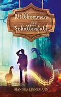 E-Book (epub) Willkommen in Schattenfall von Diandra Linnemann