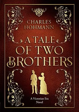 E-Book (epub) A Tale of Two Brothers von Charles Hohmann