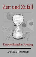 E-Book (epub) Zeit und Zufall von Andreas Thalmaier