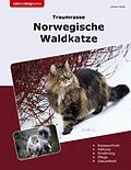 E-Book (epub) Traumrasse Norwegische Waldkatze von Juliane Jakob