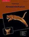 E-Book (epub) Traumrasse Abessinierkatze von Susanne Schmitt