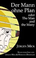 E-Book (epub) Der Mann ohne Plan von Jürgen Mick