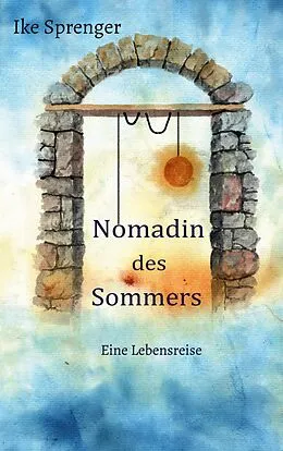 E-Book (epub) Nomadin des Sommers von Ike Sprenger