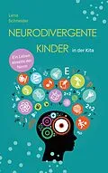 E-Book (epub) Neurodivergente Kinder in der Kita von Lena Schneider